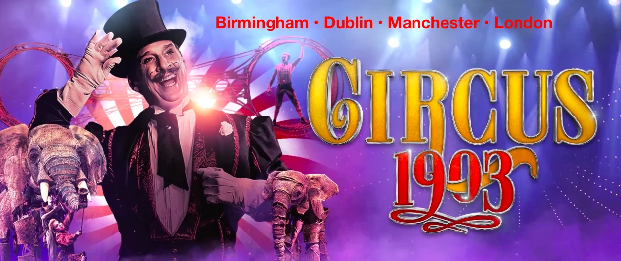 I'm returning to the UK this Holiday season with Circus 1903!